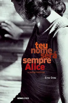 Livro Teu Nome Será Sempre Alice - Resumo, Resenha, PDF, etc.