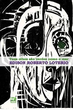 Livro Teus Olhos Sao Verdes Como O Mar - Resumo, Resenha, PDF, etc.