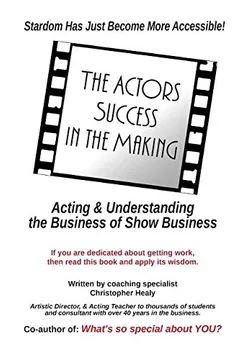 Livro The Actors Success in the Making: Stardom Has Just Become More Accessible! - Resumo, Resenha, PDF, etc.