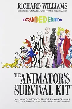 Livro The Animator's Survival Kit: A Manual of Methods, Principles and Formulas for Classical, Computer, Games, Stop Motion and Internet Animators - Resumo, Resenha, PDF, etc.