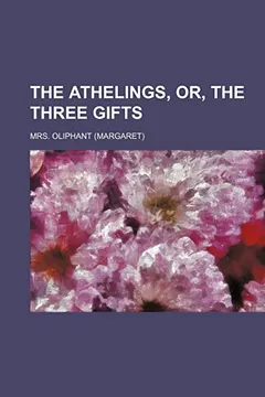 Livro The Athelings, Or, the Three Gifts - Resumo, Resenha, PDF, etc.