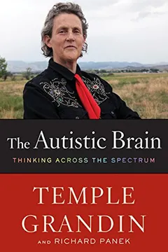 Livro The Autistic Brain: Thinking Across the Spectrum - Resumo, Resenha, PDF, etc.