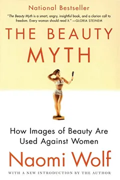 Livro The Beauty Myth: How Images of Beauty Are Used Against Women - Resumo, Resenha, PDF, etc.