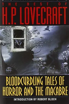 Livro The Best of H.P. Lovecraft: Bloodcurdling Tales of Horror and the Macabre - Resumo, Resenha, PDF, etc.