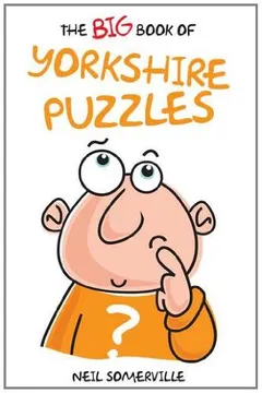Livro The Big Book of Yorkshire Puzzles - Resumo, Resenha, PDF, etc.
