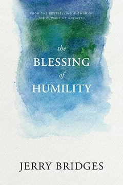 Livro The Blessing of Humility: Walk Within Your Calling - Resumo, Resenha, PDF, etc.