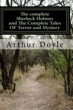 Capa do livro The Complete Sherlock Holmes and the Complete Tales of Terror and Mystery (All Sherlock Holmes Stories and All 12 Tales of Mystery in a Single Volume!