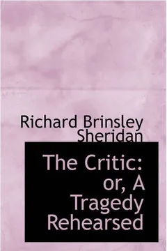 Livro The Critic: Or, a Tragedy Rehearsed - Resumo, Resenha, PDF, etc.