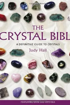 Livro The Crystal Bible: A Definitive Guide to Crystals - Resumo, Resenha, PDF, etc.