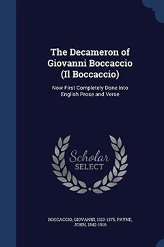 Livro The Decameron of Giovanni Boccaccio (Il Boccaccio): Now First Completely Done Into English Prose and Verse - Resumo, Resenha, PDF, etc.