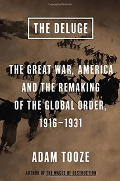 Livro The Deluge: The Great War, America and the Remaking of the Global Order, 1916-1931 - Resumo, Resenha, PDF, etc.