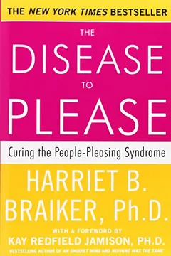 Livro The Disease to Please: Curing the People-Pleasing Syndrome - Resumo, Resenha, PDF, etc.