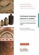 Capa do livro The Doulton Stoneware Pothouse in Lambeth: Excavations at 9 Albert Embankment, London