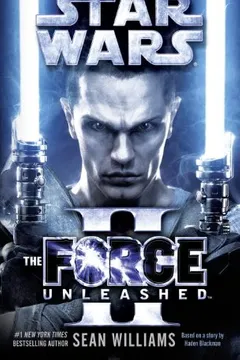 Livro The Force Unleashed II: Star Wars - Resumo, Resenha, PDF, etc.