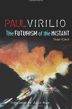 Livro The Futurism of the Instant: Stop-Eject - Resumo, Resenha, PDF, etc.