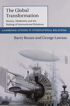 Capa do livro The Global Transformation: History, Modernity and the Making of International Relations