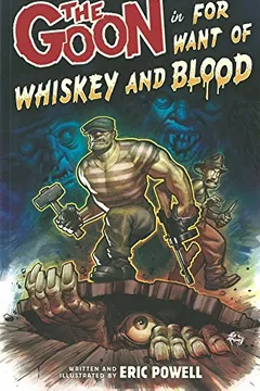 Livro The Goon Volume 13: For Want of Whiskey and Blood - Resumo, Resenha, PDF, etc.