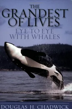 Capa do livro The Grandest of Lives: Eye to Eye with Whales