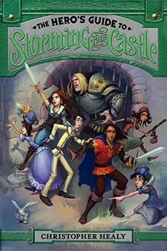 Livro The Hero's Guide to Storming the Castle - Resumo, Resenha, PDF, etc.