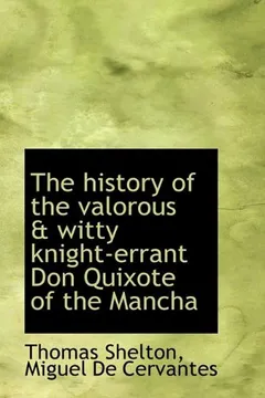 Livro The History of the Valorous & Witty Knight-Errant Don Quixote of the Mancha - Resumo, Resenha, PDF, etc.