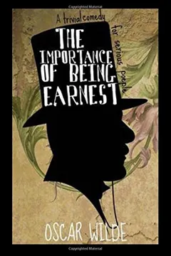 Livro The Importance of Being Earnest a Trivial Comedy for Serious People - Resumo, Resenha, PDF, etc.