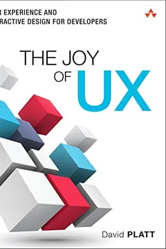 Livro The Joy of UX: User Experience and Interactive Design for Developers - Resumo, Resenha, PDF, etc.