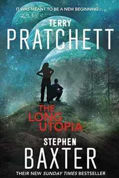 Livro The Long Utopia: The Long Earth 4 - Resumo, Resenha, PDF, etc.