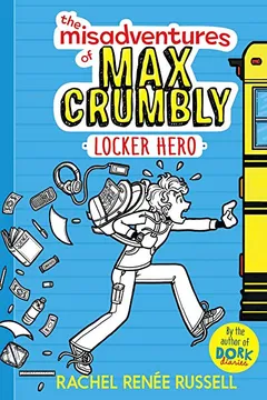 Livro The Misadventures of Max Crumbly 1: Locker Hero - Resumo, Resenha, PDF, etc.