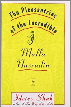 Livro The Pleasantries of the Incredible Mullah Nasrudin - Resumo, Resenha, PDF, etc.