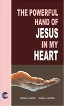 Capa do livro The Powerful Hand Of Jesus In My Heart