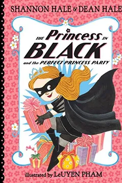 Livro The Princess in Black and the Perfect Princess Party - Resumo, Resenha, PDF, etc.