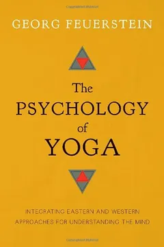 Livro The Psychology of Yoga: Integrating Eastern and Western Approaches for Understanding the Mind - Resumo, Resenha, PDF, etc.