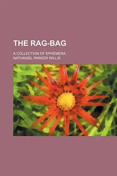 Livro The Rag-Bag; A Collection of Ephemera - Resumo, Resenha, PDF, etc.