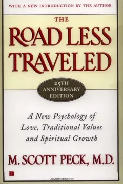 Livro The Road Less Traveled, 25th Anniversary Edition: A New Psychology of Love, Traditional Values and Spiritual Growth - Resumo, Resenha, PDF, etc.