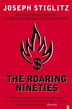 Capa do livro The Roaring Nineties: Why We're Paying the Price for the Greediest Decade in History