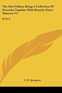 Livro The Salt-Cellars, Being a Collection of Proverbs Together with Homely Notes Thereon V2: M to Z - Resumo, Resenha, PDF, etc.