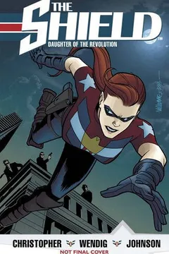Livro The Shield, Vol. 1: Daughter of the Revolution - Resumo, Resenha, PDF, etc.