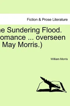 Livro The Sundering Flood. (Romance ... Overseen by May Morris.) - Resumo, Resenha, PDF, etc.