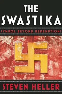 Livro The Swastika: Symbol Beyond Redemption? - Resumo, Resenha, PDF, etc.
