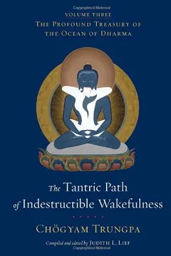 Livro The Tantric Path of Indestructible Wakefulness - Resumo, Resenha, PDF, etc.