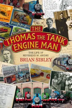 Livro The Thomas the Tank Engine Man: The Life of Reverend W Awdry - Resumo, Resenha, PDF, etc.