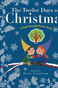 Livro The Twelve Days of Christmas: A Peek-Through Picture Book - Resumo, Resenha, PDF, etc.