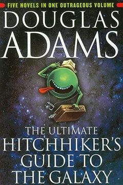 Livro The Ultimate Hitchhiker's Guide to the Galaxy - Resumo, Resenha, PDF, etc.