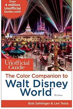 Livro The Unofficial Guide to Walt Disney World Color Companion - Resumo, Resenha, PDF, etc.