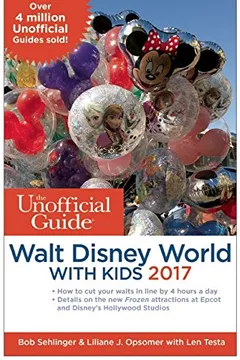 Livro The Unofficial Guide to Walt Disney World with Kids 2017 - Resumo, Resenha, PDF, etc.