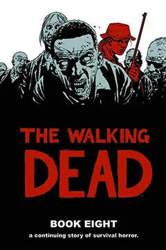 Livro The Walking Dead Book 8 Hc - Resumo, Resenha, PDF, etc.