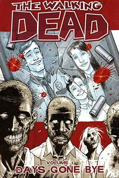 Livro The Walking Dead Volume 1: Days Gone Bye - Resumo, Resenha, PDF, etc.