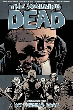 Livro The Walking Dead Volume 25: No Turning Back - Resumo, Resenha, PDF, etc.