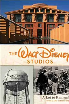 Livro The Walt Disney Studios: A Lot to Remember - Resumo, Resenha, PDF, etc.