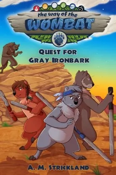 Livro The Way of the Wombat: Quest for Gray Ironbark - Resumo, Resenha, PDF, etc.